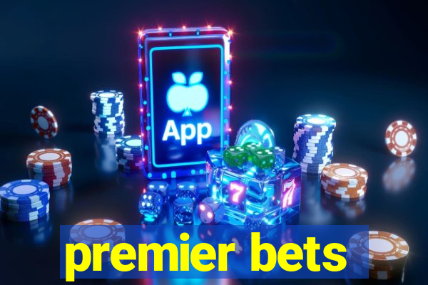 premier bets